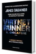 VirtNet Runner - Il giocatore (Fanucci Narrativa)