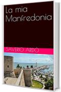 La mia Manfredonia
