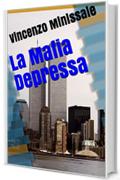 La Mafia Depressa (1)