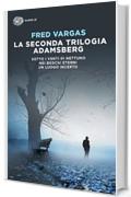 La seconda trilogia Adamsberg: Sotto i venti di Nettuno. Nei boschi eterni. Un luogo incerto (Super ET)