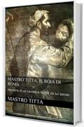 Mastro Titta: il boia di Roma