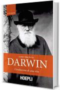 Darwin: L'evoluzione di una vita