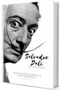 Salvador Dalí: Alchimie di un genio (White Vol. 6)
