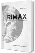 Rimax: Un gatto immortale nella storia di Rimini (I Quaderni di Rimini Sparita Vol. 1)