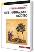Arte e Naturalismo in Giotto (Universale Vol. 55)