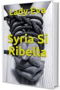 Syria Si Ribella