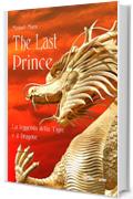 The last prince - La leggenda della Tigre e il Dragone