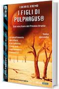 I figli di Pulphagus® (Pulphagus® - L'inferno dei cieli)