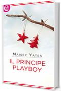 Il principe playboy (eLit)