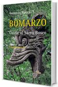 Bomarzo: Guida al Sacro Bosco