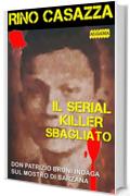 Il serial killer sbagliato: Don Patrizio Bruni indaga sul Mostro di Sarzana