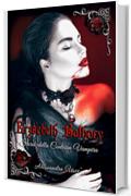 Erzsèbeth Bathory Storia della Contessa Vampira