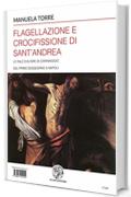 Flagellazione e Crocifissione di Sant'Andrea: Le pale d'altare di Caravaggio del primo soggiorno a Napoli (3) (Alma Mater)