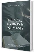 Ebook, Hybris e Nemesis: Il mito ai tempi dei social