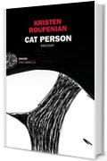 Cat Person (versione italiana): Racconti (Einaudi. Stile libero big)