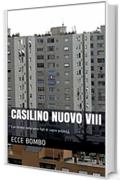 CASILINO NUOVO VIII: (un thriller della serie figli di cagna project)