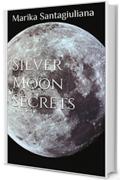 Silver Moon Secrets
