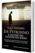 Joe Petrosino. Il mistero del cadavere nel barile