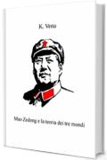 Mao Zedong e la teoria dei tre mondi