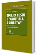 Emilio Lussu e "Giustizia e Libertà"