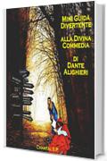 Mini Guida Divertente alla Divina Commedia di Dante Alighieri