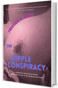The Nipple Conspiracy