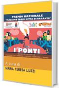 I Ponti: Premio Nazionale Massimo Troisi città di Taranto 2° Edizione