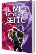 Il Mio Lieto Fine Sei Tu Vol. 6: Romance Sport Young Adult (The Bruins Series)