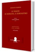 Le magie di Merlina, e Zoroastro : (Partitura - Full Score)