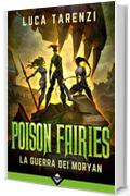 Poison Fairies - La guerra dei Moryan
