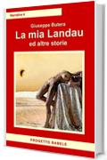 La mia Landau ed altre storie (I libri di PB - Narrativa Vol. 4)