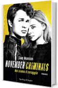 November Criminals (versione italiana): Noi siamo il coraggio