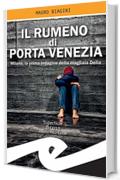 Il rumeno di Porta Venezia: Milano, la prima indagine della magliaia Delia