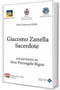 Giacomo Zanella Sacerdote: Intervento di Don Pierangelo Rigon