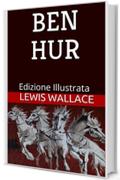 Ben Hur - Edizione Illustrata