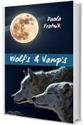 Wolf's & Vamp's
