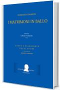 Cimarosa: I matrimoni in ballo: (Canto e pianoforte - Vocal Score) (Edizione critica delle opere di Domenico Cimarosa Vol. 15)