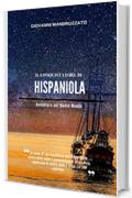 Il conquistatore di Hispaniola (Avventura nel Nuovo Mondo Vol. 1)