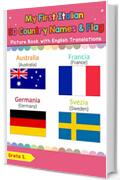 My First Italian 50 Country Names & Flags Picture Book with English Translations: Bilingual Early Learning & Easy Teaching Italian Books for Kids (Teach ... Basic Italian words for Children Vol. 18)