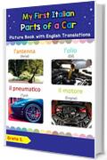 My First Italian Parts of a Car Picture Book with English Translations: Bilingual Early Learning & Easy Teaching Italian Books for Kids (Teach & Learn Basic Italian words for Children Vol. 8)