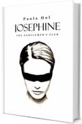 JOSEPHINE: The Gentlemen's Club (Italian Edition)