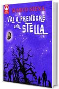 Vai a Prendere una Stella (Licht Novelette Vol. 3)