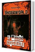 Underworld - Il mondo invisibile