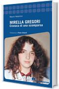 Mirella Gregori: Cronaca di una scomparsa