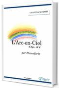L'Arc-En-Ciel : op.31 per pianoforte