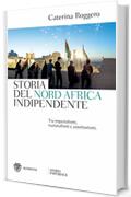 Storia del Nord Africa indipendente