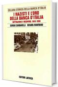 I nazisti e l'oro della Banca d'Italia: Sottrazione e recupero 1943-1958