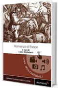 Romanzo di Esopo (testo greco a fronte): Con note linguistiche, sintattiche, storiche ed elenco completo dei paradigmi dei verbi (I Grandi Classici Greco-Latini Vol. 2)
