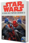 Star Wars - La saga dell'Impero Cremisi 3