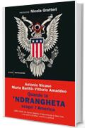 Quando la 'ndrangheta scoprì l'America: 1880-1956 Da Santo Stefano d'Aspromonte a New York, una storia di affari, crimini e politica